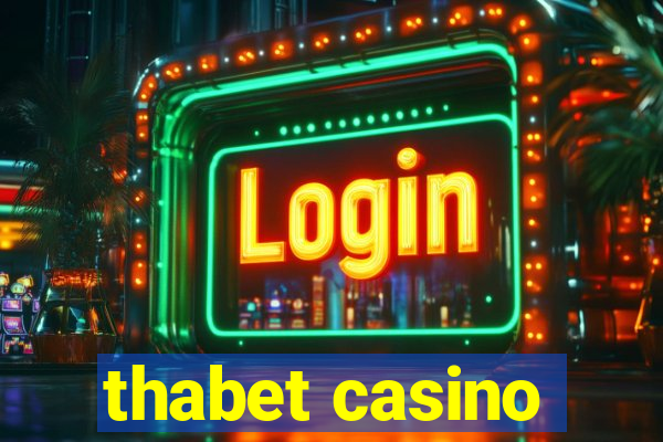 thabet casino