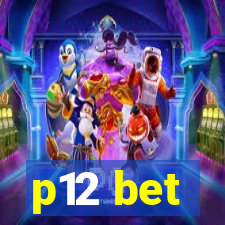 p12 bet