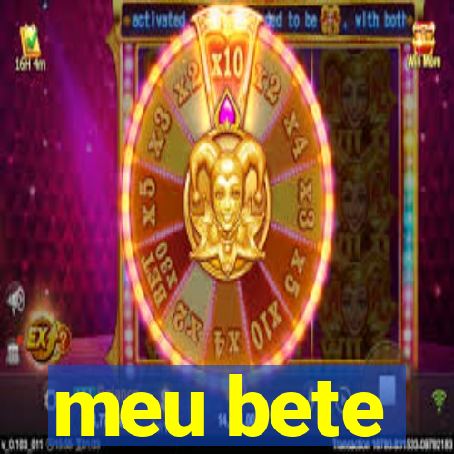 meu bete