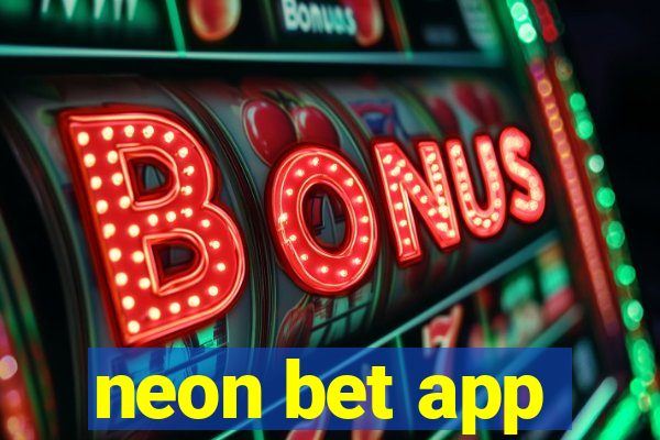 neon bet app