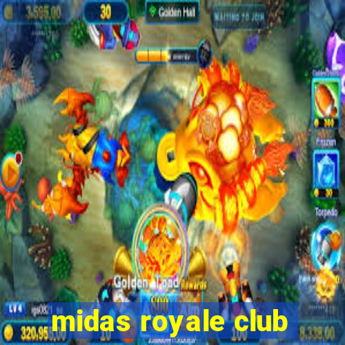 midas royale club