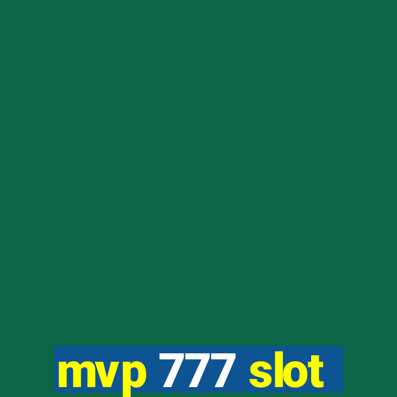 mvp 777 slot