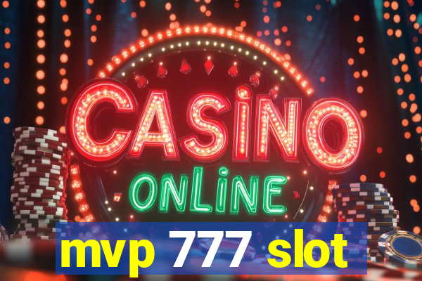 mvp 777 slot