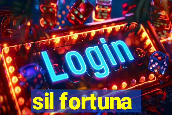 sil fortuna