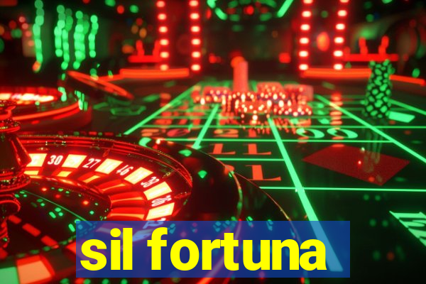 sil fortuna