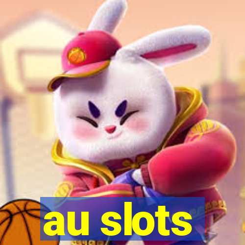 au slots