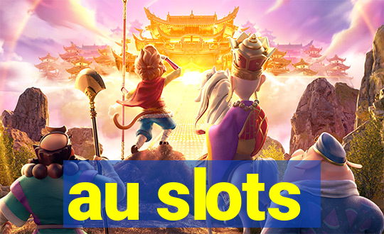 au slots