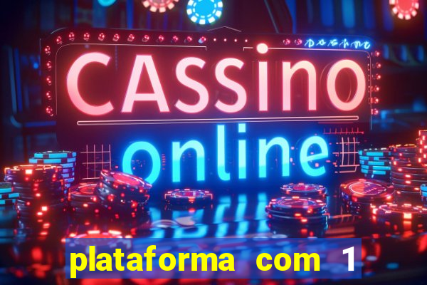 plataforma com 1 real de deposito