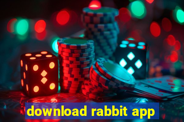 download rabbit app