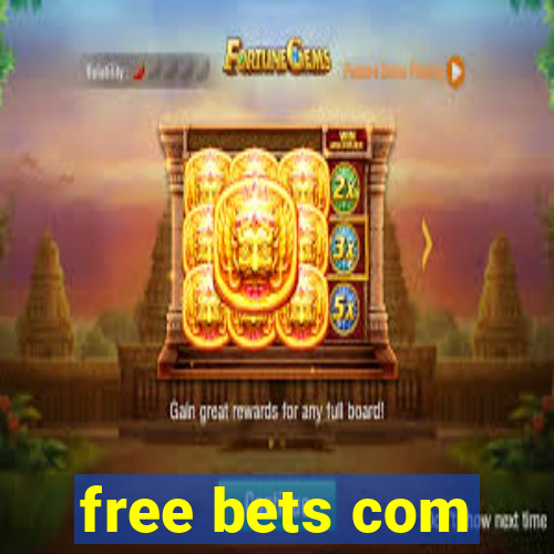 free bets com