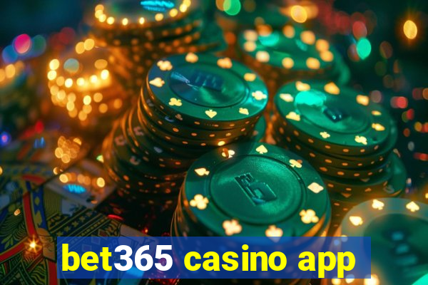 bet365 casino app