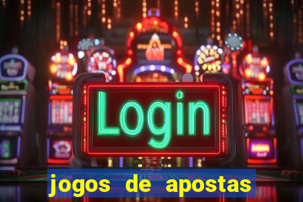 jogos de apostas no brasil