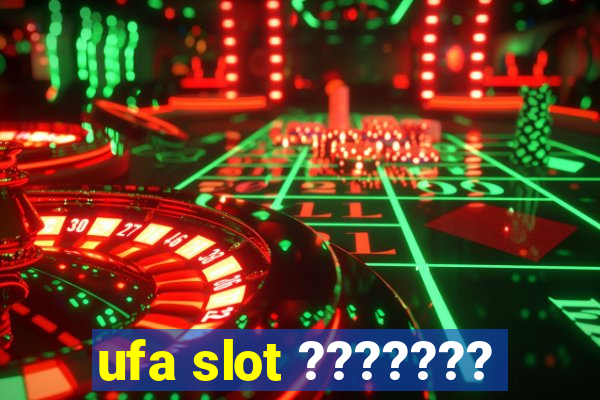 ufa slot ???????