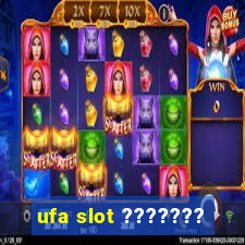 ufa slot ???????