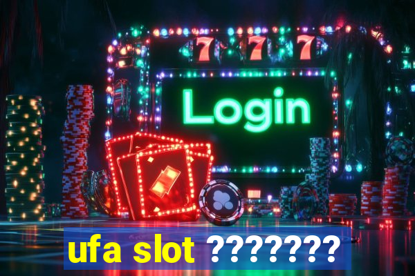 ufa slot ???????