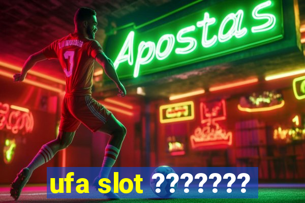 ufa slot ???????