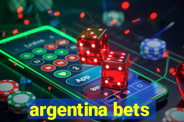 argentina bets