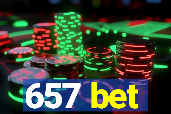 657 bet