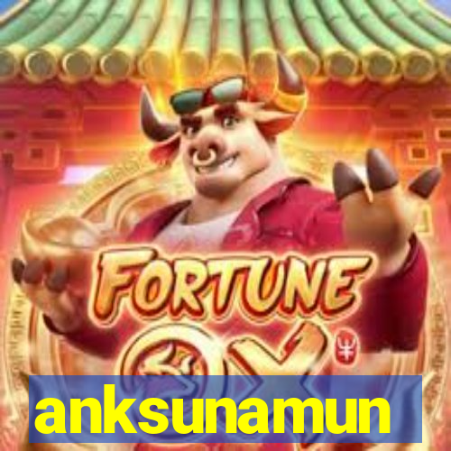 anksunamun