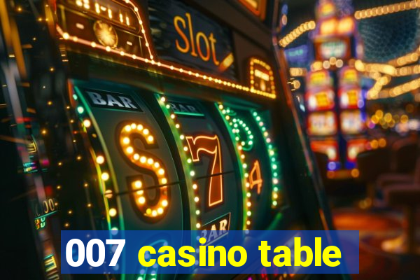 007 casino table