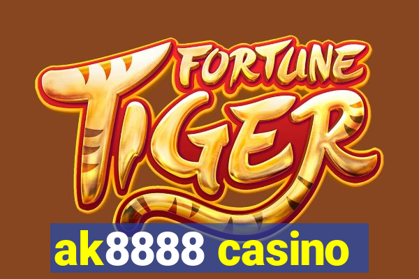 ak8888 casino