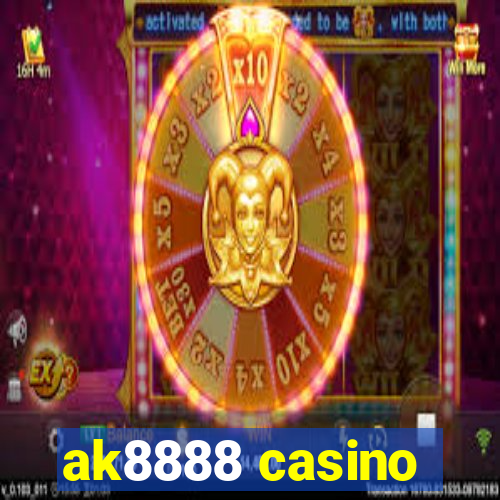 ak8888 casino