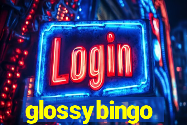 glossybingo