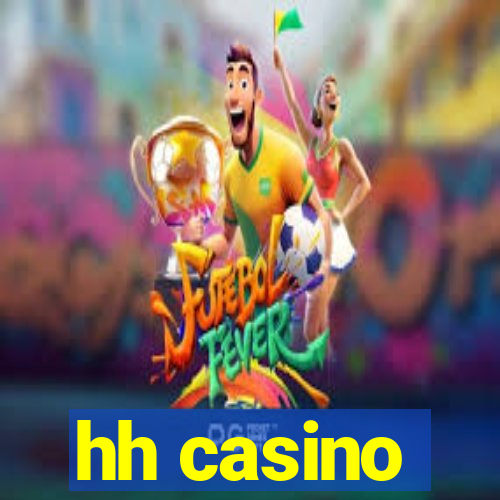 hh casino