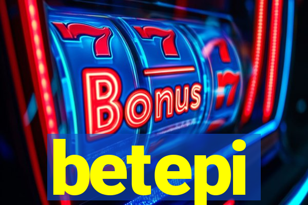 betepi