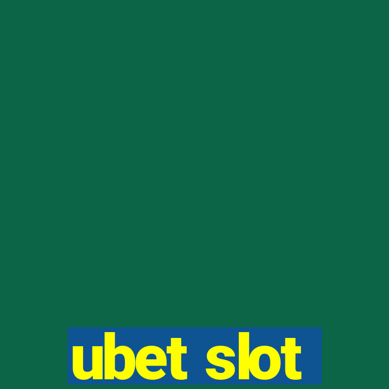 ubet slot