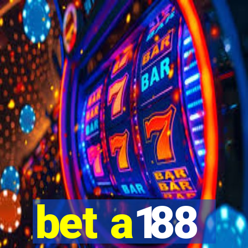 bet a188