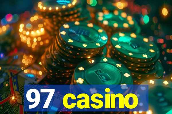 97 casino