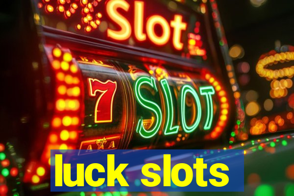 luck slots