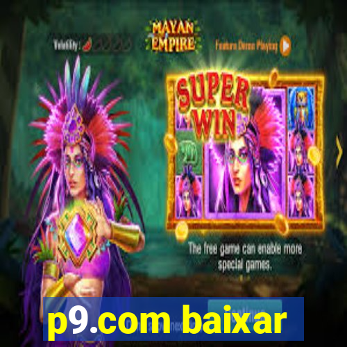 p9.com baixar