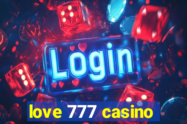 love 777 casino