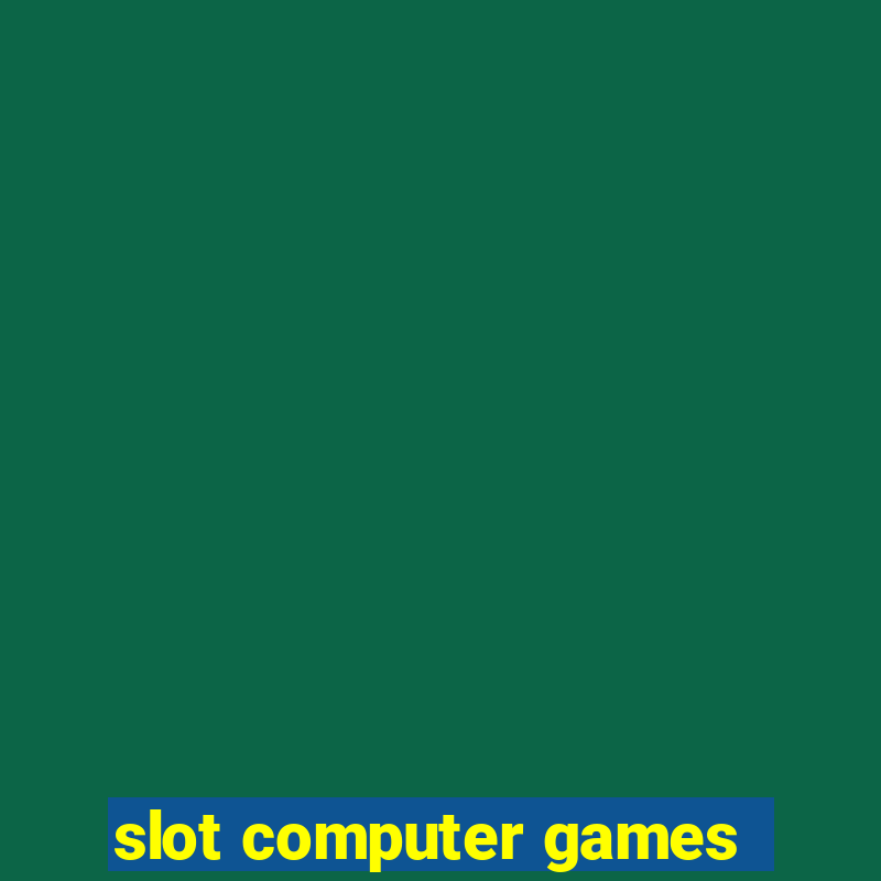 slot computer games