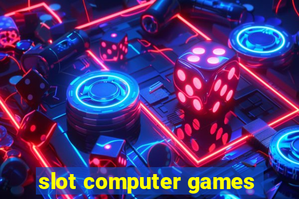 slot computer games