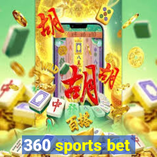 360 sports bet