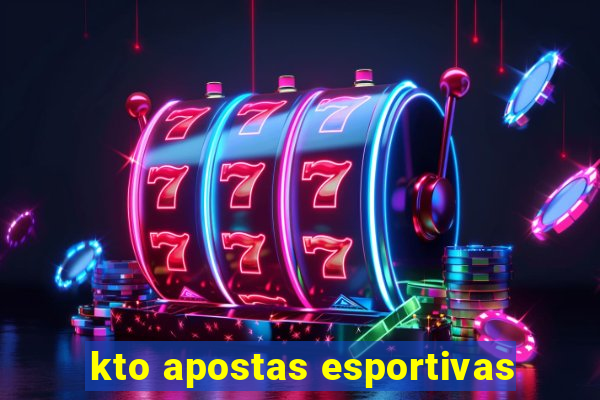 kto apostas esportivas