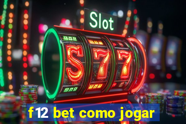 f12 bet como jogar