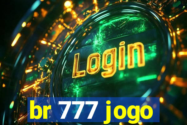 br 777 jogo