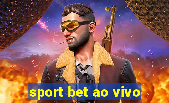 sport bet ao vivo