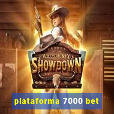 plataforma 7000 bet