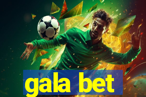 gala bet