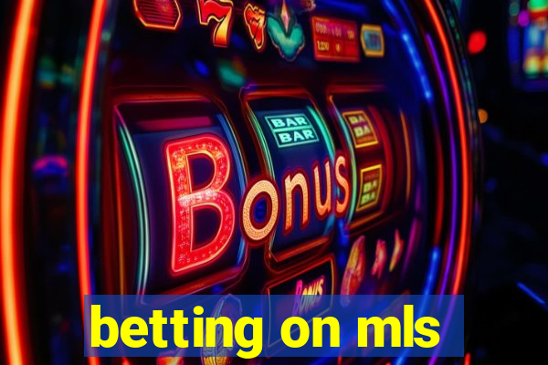 betting on mls