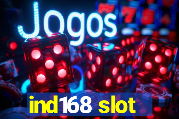 ind168 slot