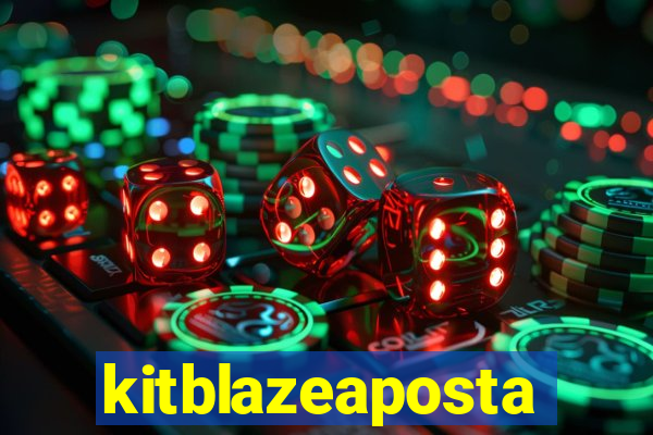 kitblazeaposta