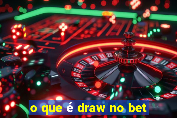 o que é draw no bet