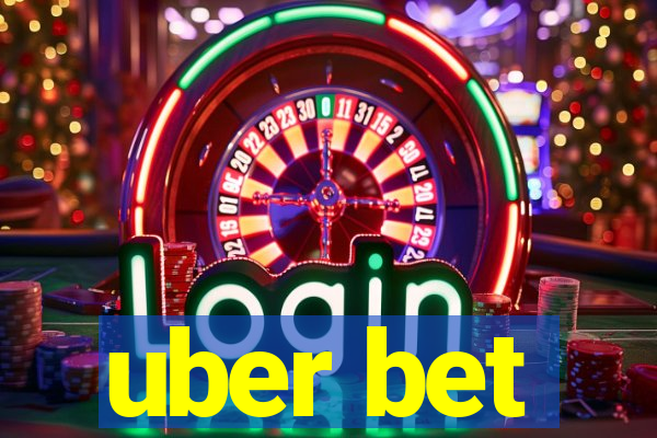 uber bet