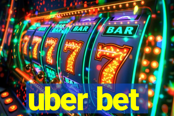 uber bet